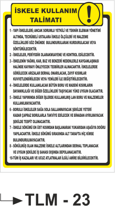 İskele Kullanım Talimatı-Uyarı Levhası