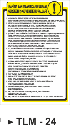 Makina Bakımlarında Uyulması Gereken İş güvenlik Kuralları-Uyarı Levhası