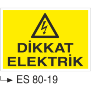Dikkat Elektrik-Uyarı Levhası