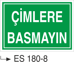 Çimlere Basmayınız- Uyarı Levhası