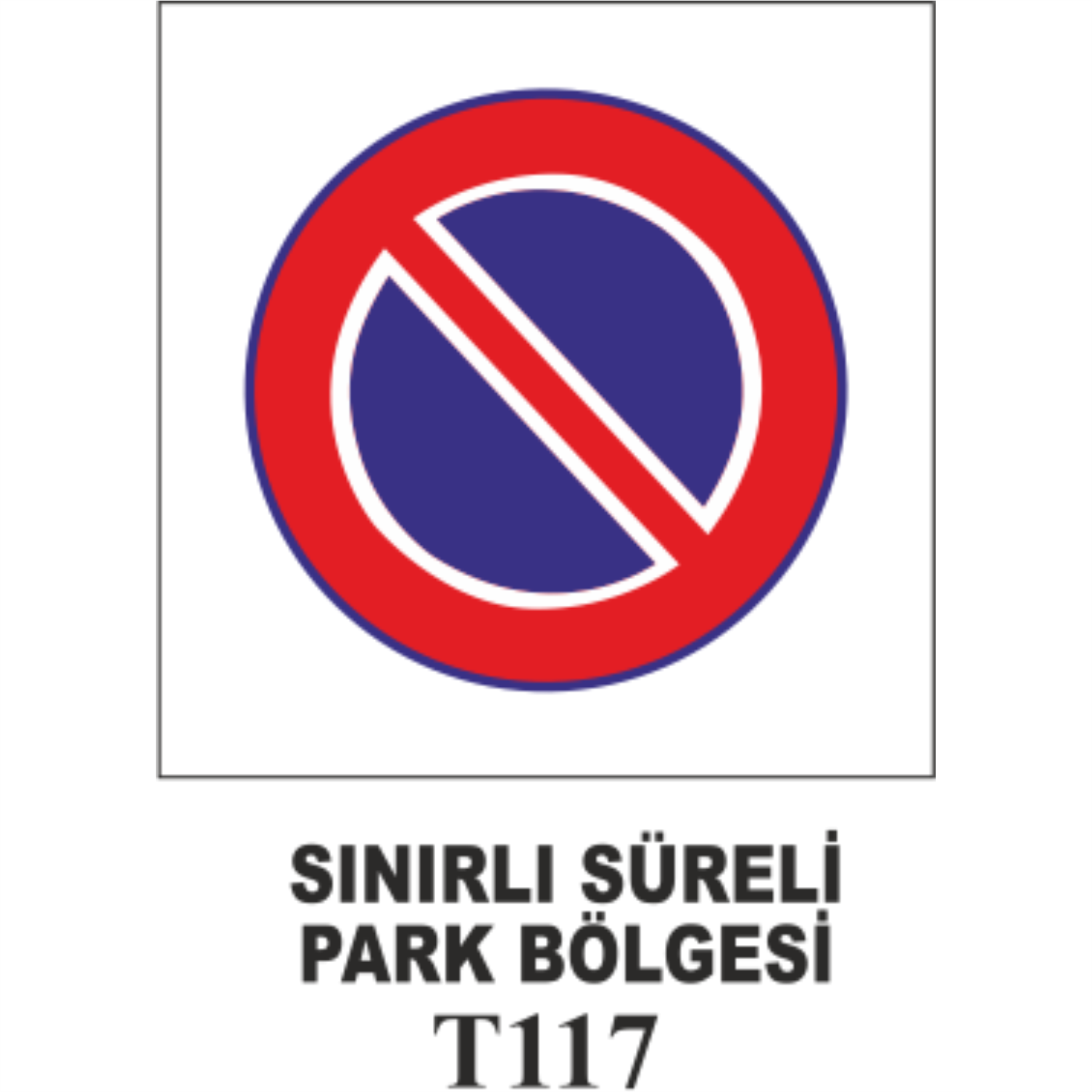 Sınırlı Süreli Park Yeri - Uyarı Levhaları