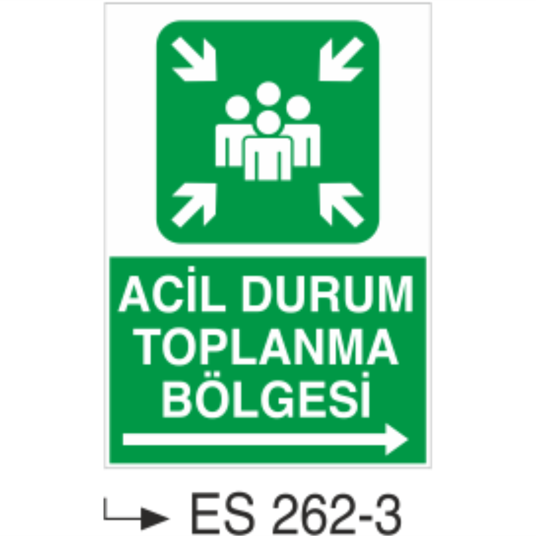 Acil Durum Toplanma Merkezi- Uyarı Levhası