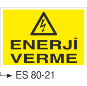 Enerji Verme-Uyarı Levhası