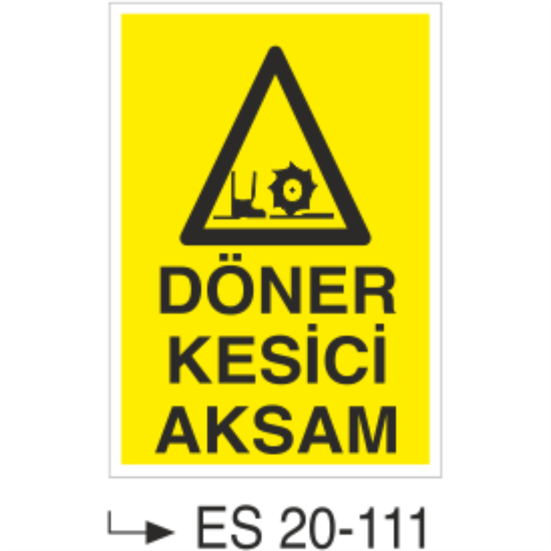 Döner Kesici Aksam- Uyarı  Levhası