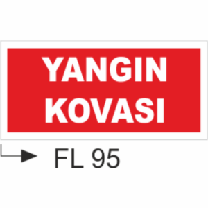 Yangın Kovası - Uyarı Levhaları