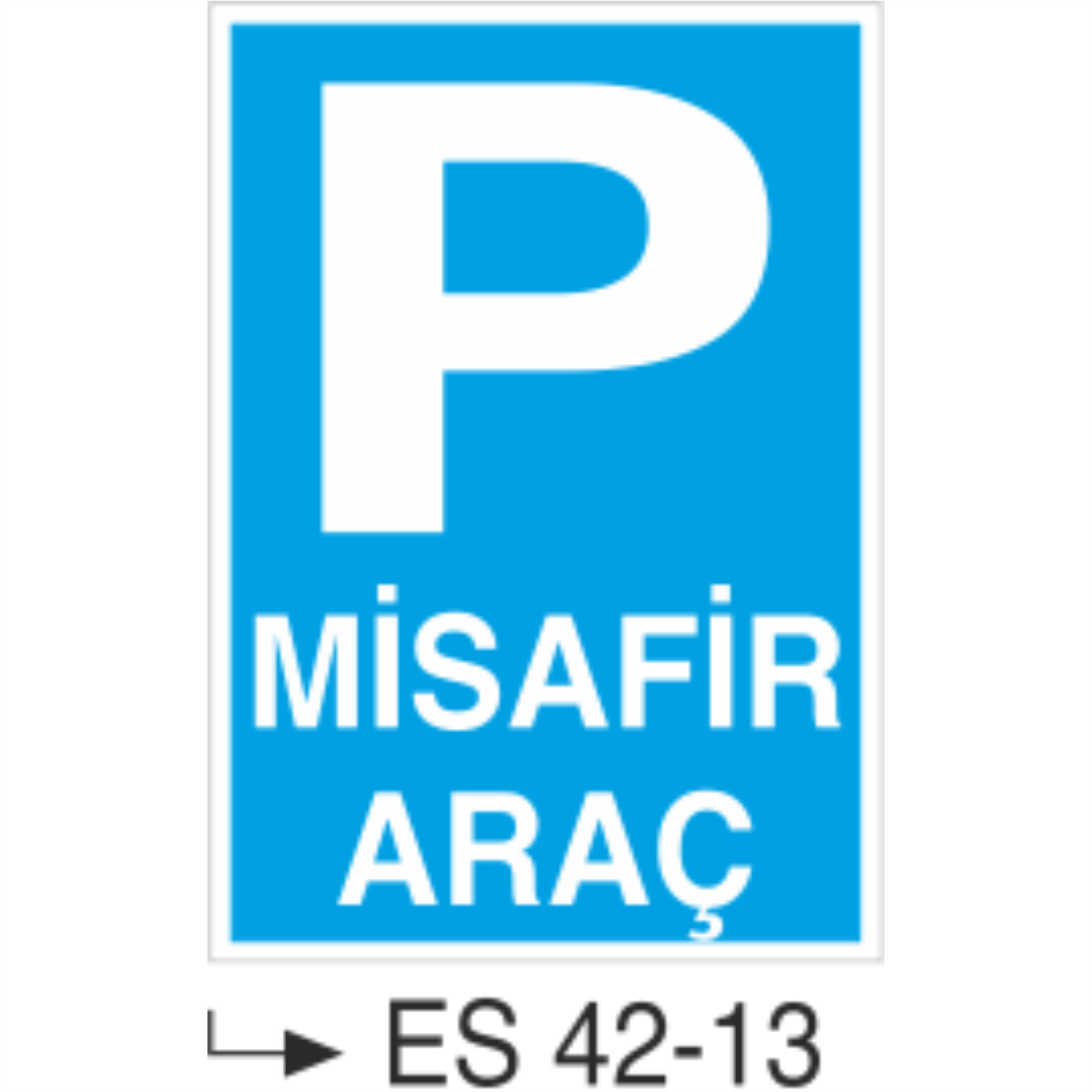 Misafir Araç-Uyarı Levhası