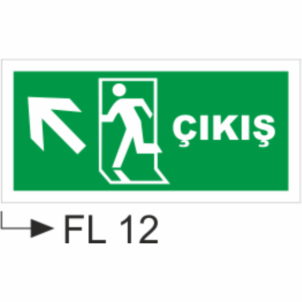 Çıkış - Uyarı Levhaları