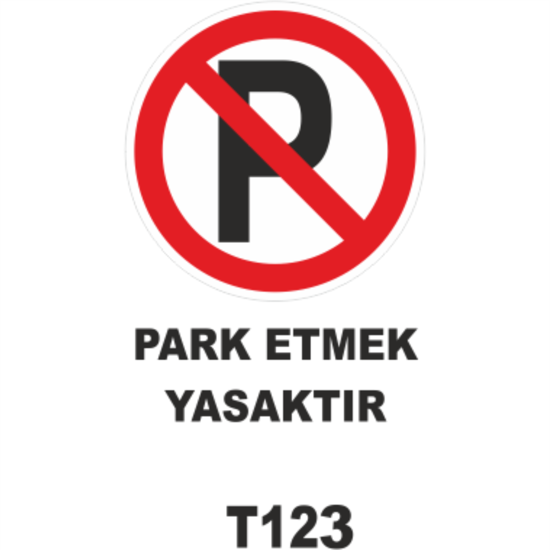 Park Yasak Trafik Tabelası  - Uyarı Levhaları