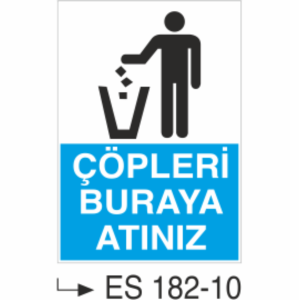 Çöpleri Buraya Atınız  - Uyarı Levhası