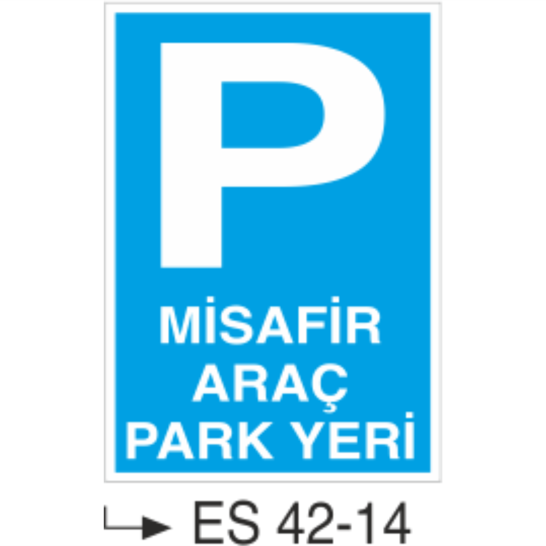 Misafir Araç Park Yeri-Uyarı Levhası