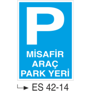 Misafir Araç Park Yeri-Uyarı Levhası