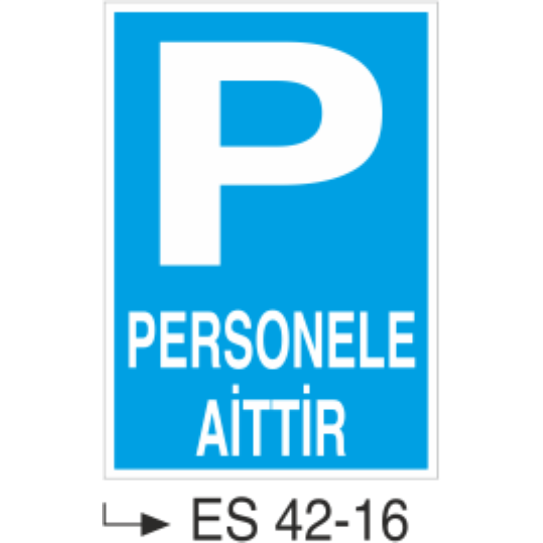 Personele Aittir-Uyarı Levhası