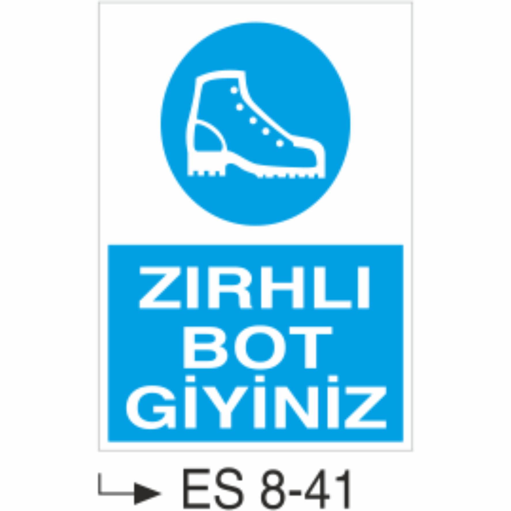 Zırhlı Bot Giyiniz-Uyarı  Levhası