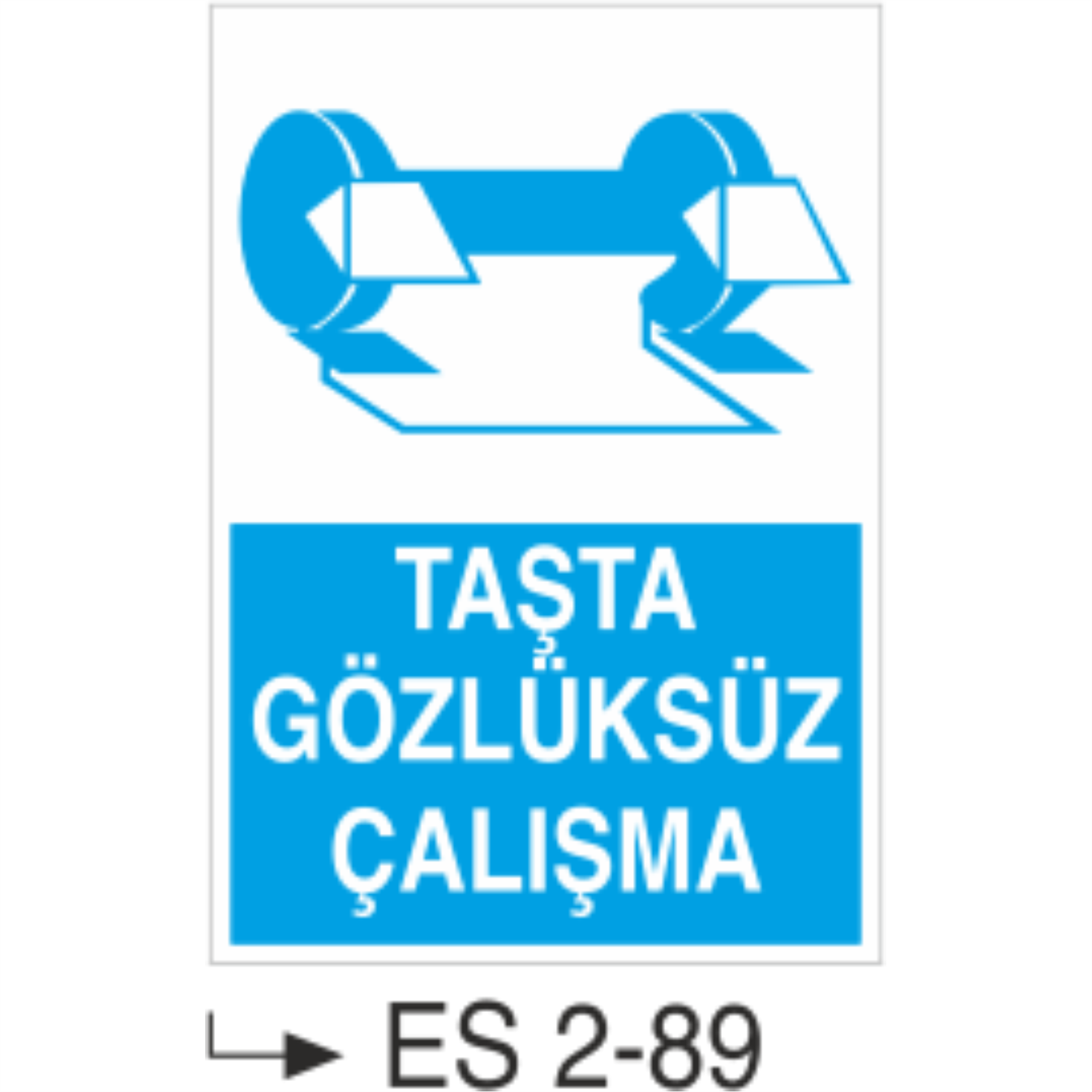 Taşta Gözlüksüz Çalışma - Uyarı Levhası