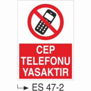 Cep Telefonu Yasaktır-Uyarı Levhası