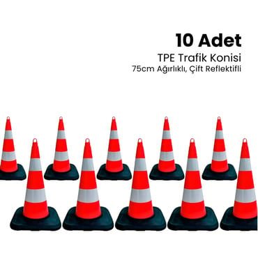 10'lu TPE Trafik Konisi Seti 75 cm Ağırlıklı Çift Reflektifli Trafik Dubası  (ADL12389TKAR210SET)