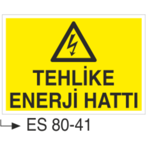 Tehlike Enerji Hattı-Uyarı Levhası