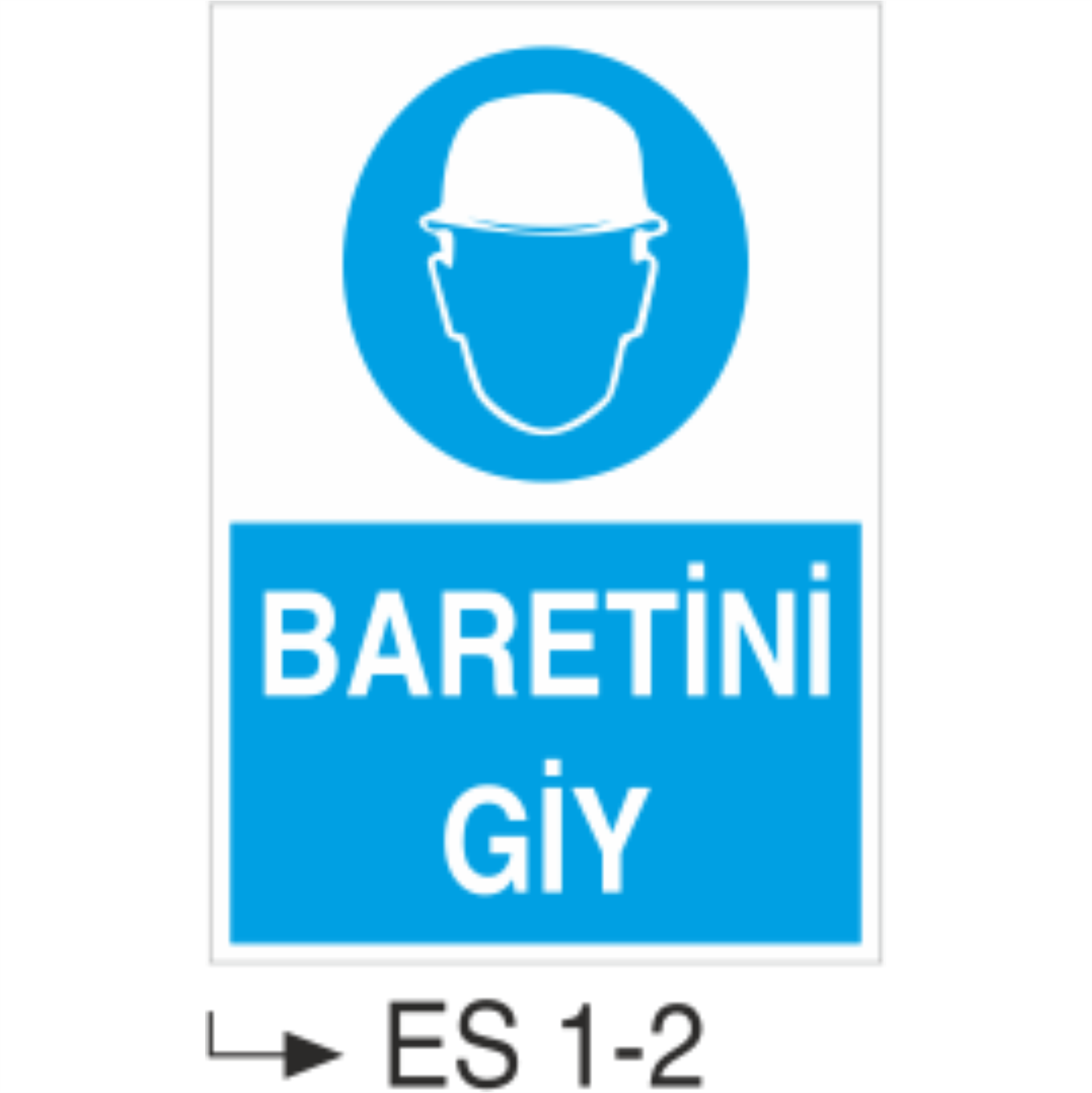 Baretini Giy - Uyarı Levhası