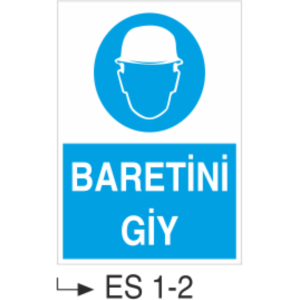 Baretini Giy - Uyarı Levhası