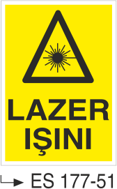 Lazer Işını  - Uyarı Levhası