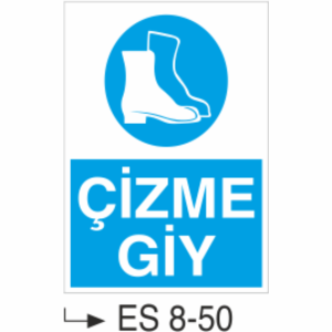 Çİzme Giy-Uyarı  Levhası