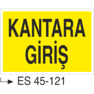 Kantara Giriş -Uyarı Levhası