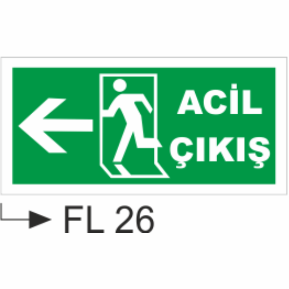 Acil Çıkış - Uyarı Levhaları