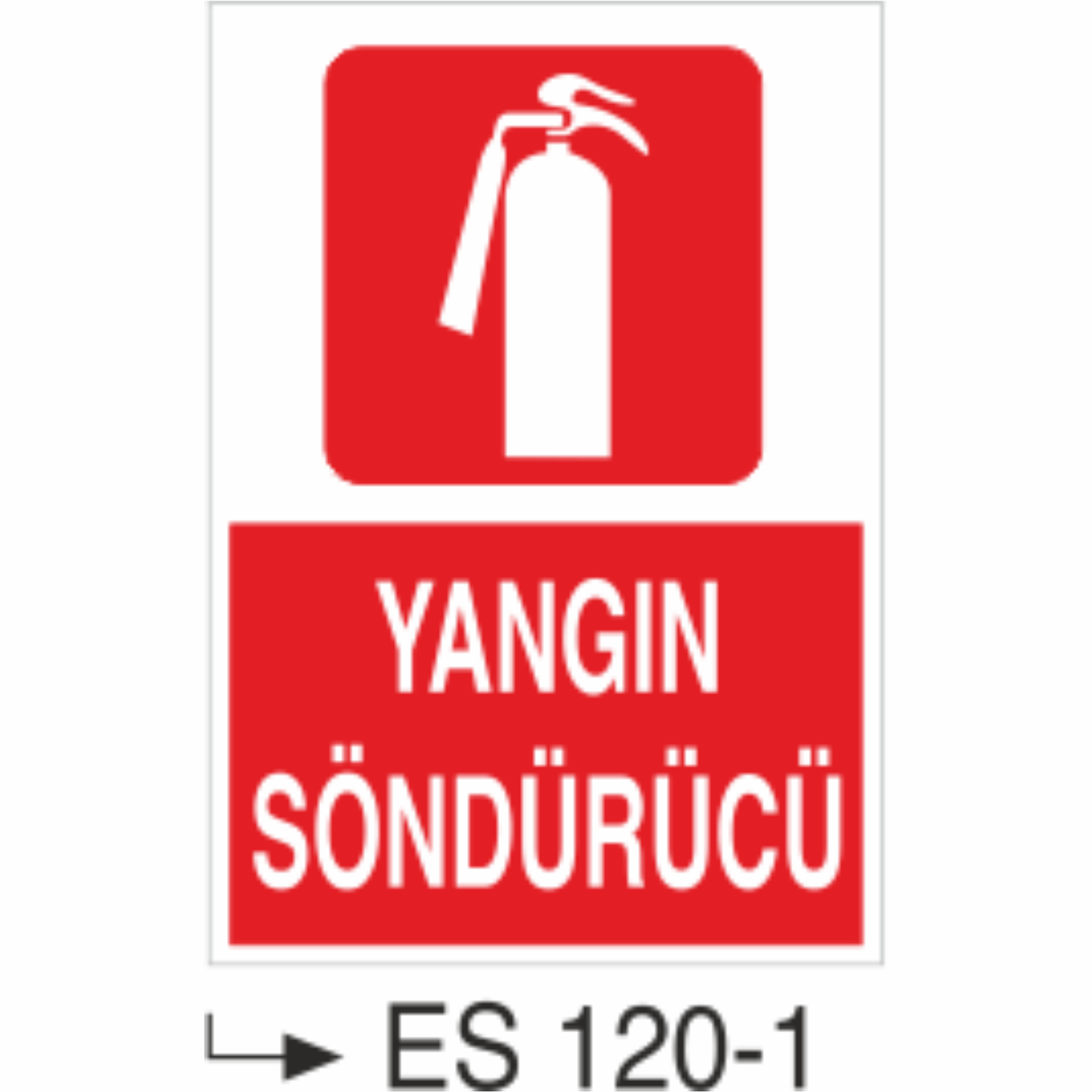 Yangın Söndürücü- Uyarı Levhası