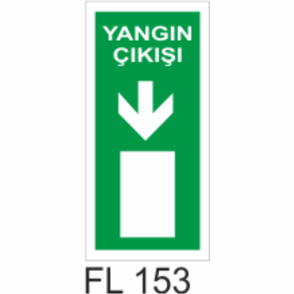 Yangın Çıkışı - Uyarı Levhaları