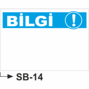 Bilgi Başlıklı Boş Uyarı Levhası- Uyarı Levhaları