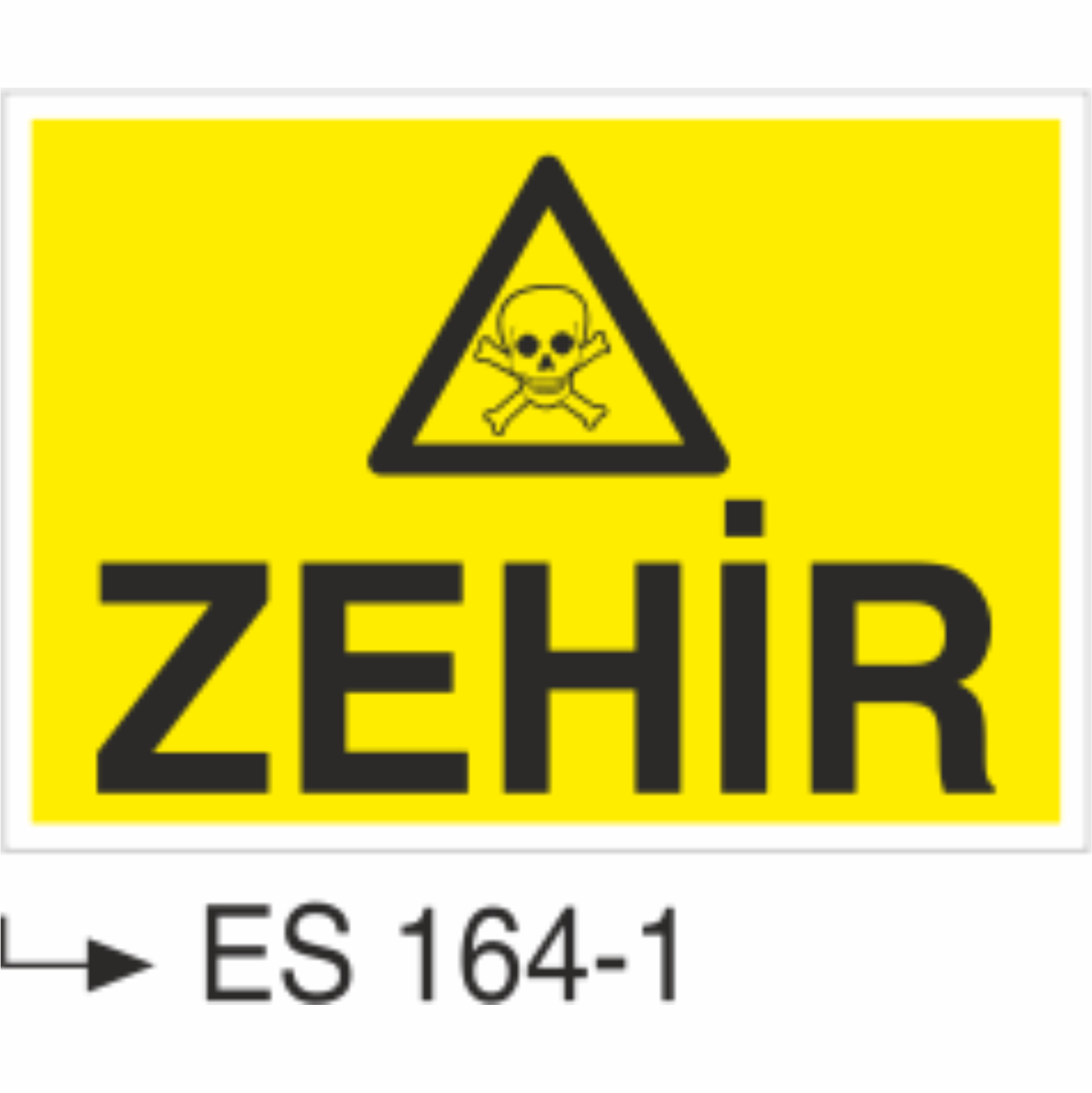 Zehir - Uyarı Levhası