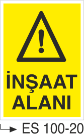 İnşaat Alanı- Uyarı Levhası