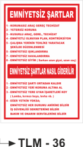 Emniyetsiz Şartlar - Uyarı Levhası