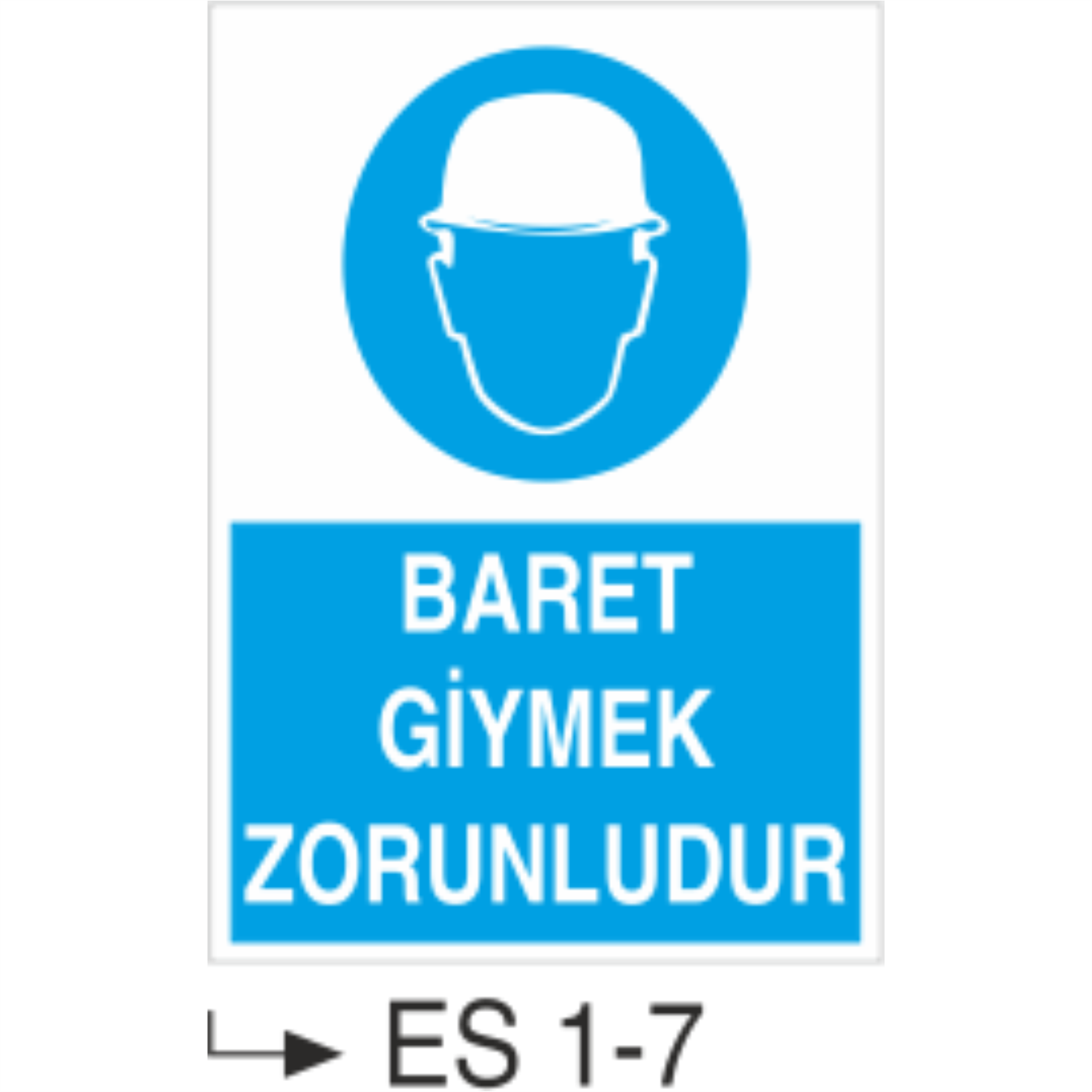Baret Giymek Zorunludur - Uyarı Levhası
