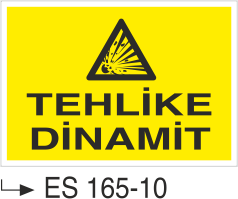 Tehlike Dinamit - Uyarı Levhası