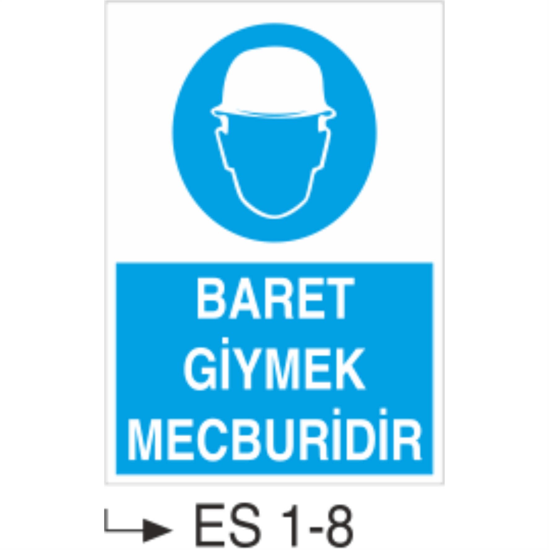 Baret Giymek Mecburidir - Uyarı Levhası