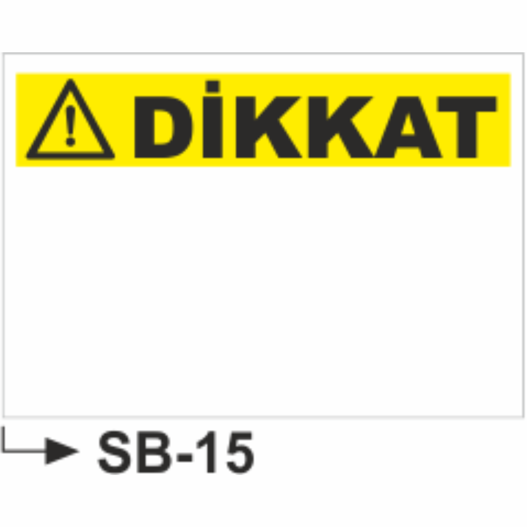 Dikkat Başlıklı Boş Uyarı Levhası - Uyarı Levhaları