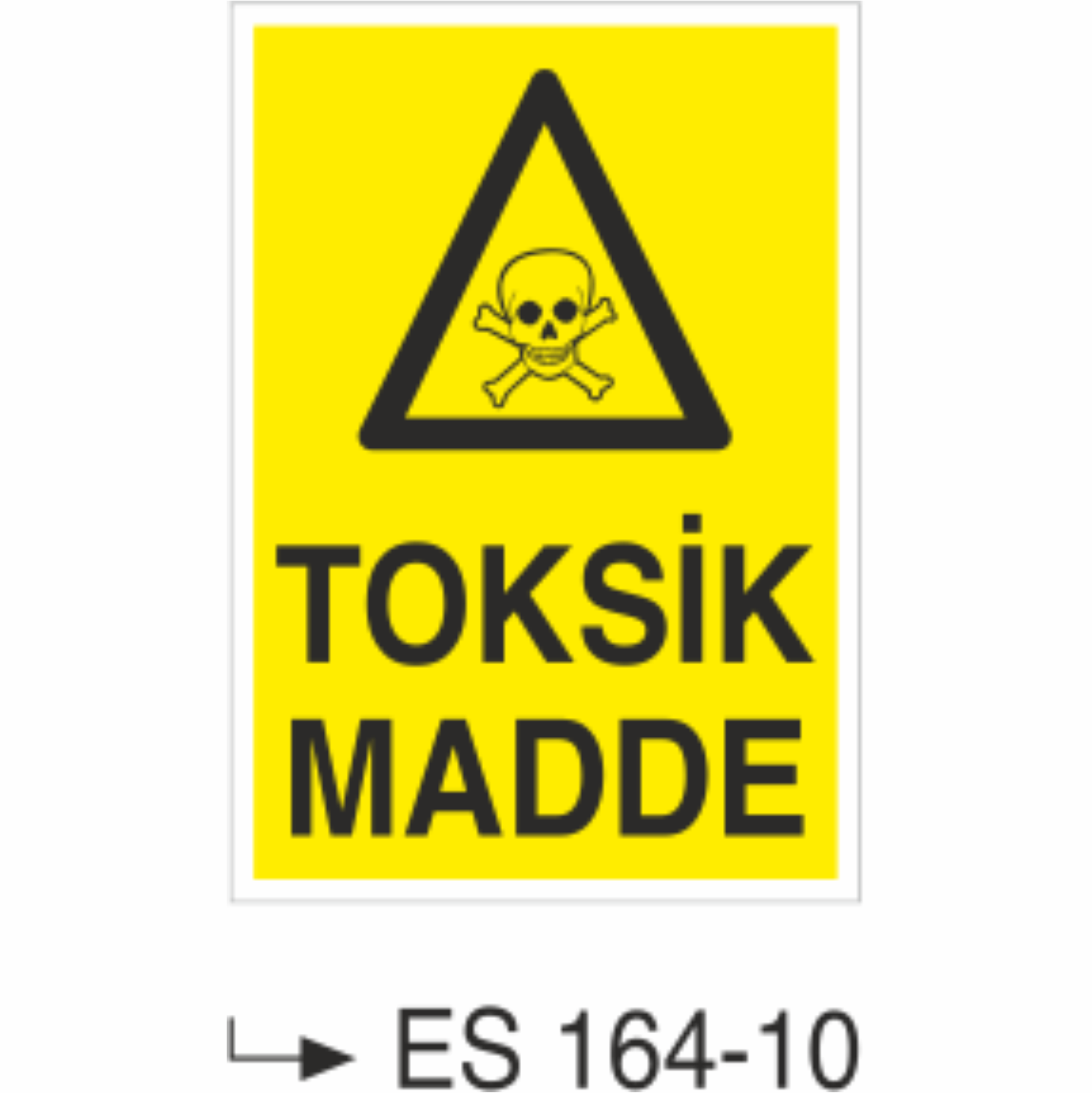 Toksik Madde - Uyarı Levhası