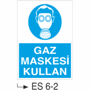 Gaz Maskesi Kullan - Uyarı  Levhası