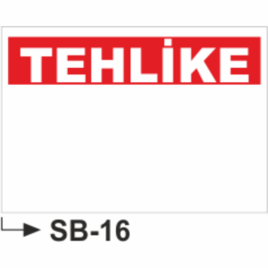 Tehlike Başlıklı Boş Uyarı Levhası- Uyarı Levhaları