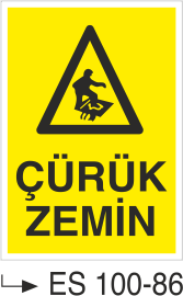 Çürük Zemin  - Uyarı Levhası