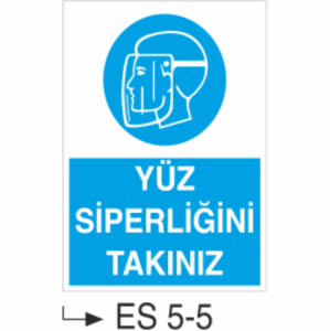 Yüz Siperliğini Takınız-Uyarı  Levhası