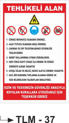Tehlikeli Alan- Uyarı Levhası