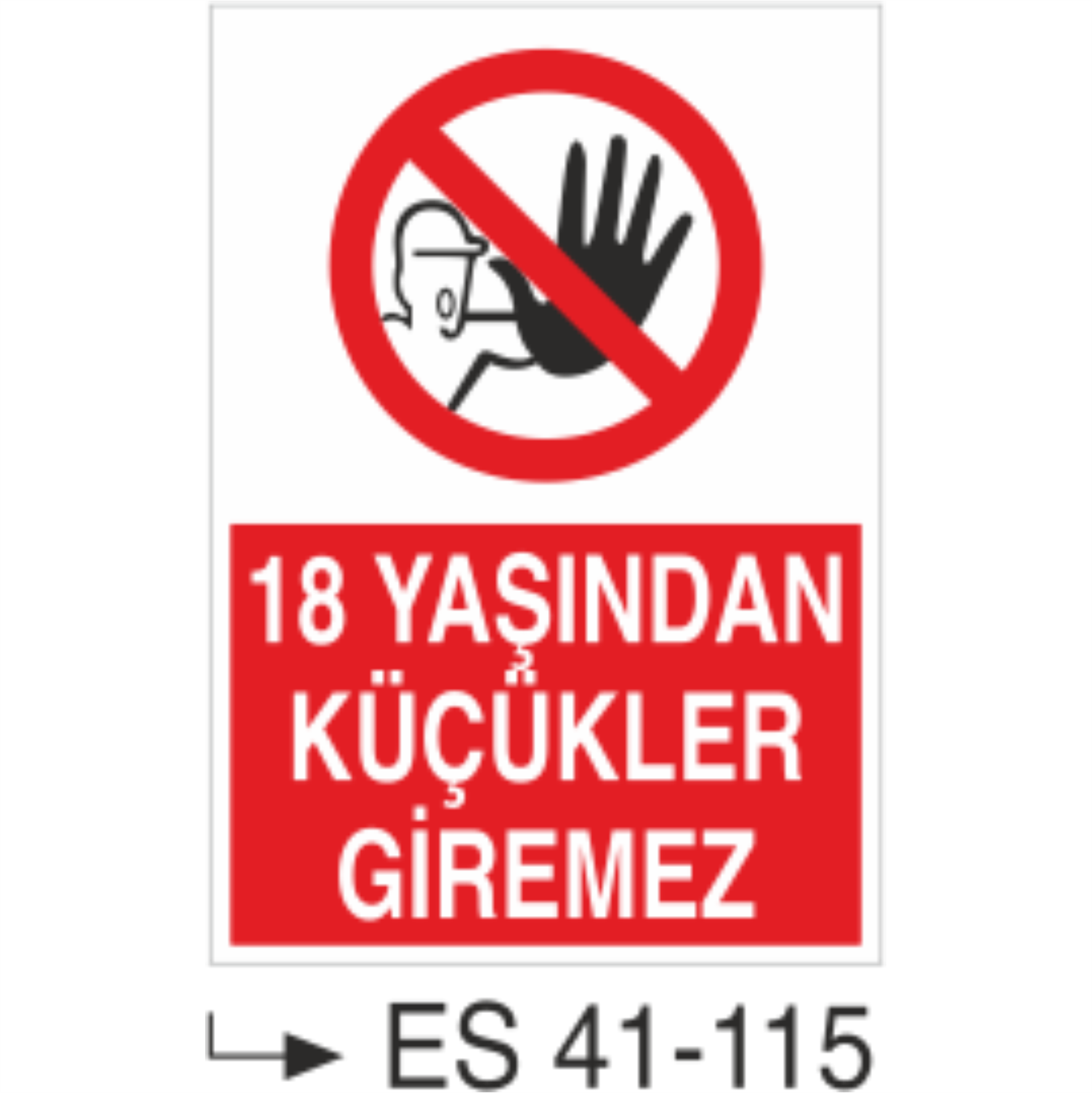 18 Yaşından Küçükler Giremez-Uyarı Levhası
