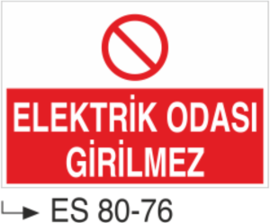 Elektrik Odası Girilmez-Uyarı Levhası