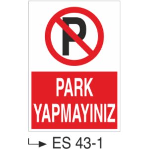 Park Yapmayınız-Uyarı Levhası