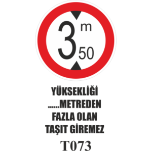 Yüksekliği ... Metreden Fazla Olan Araç Giremez
