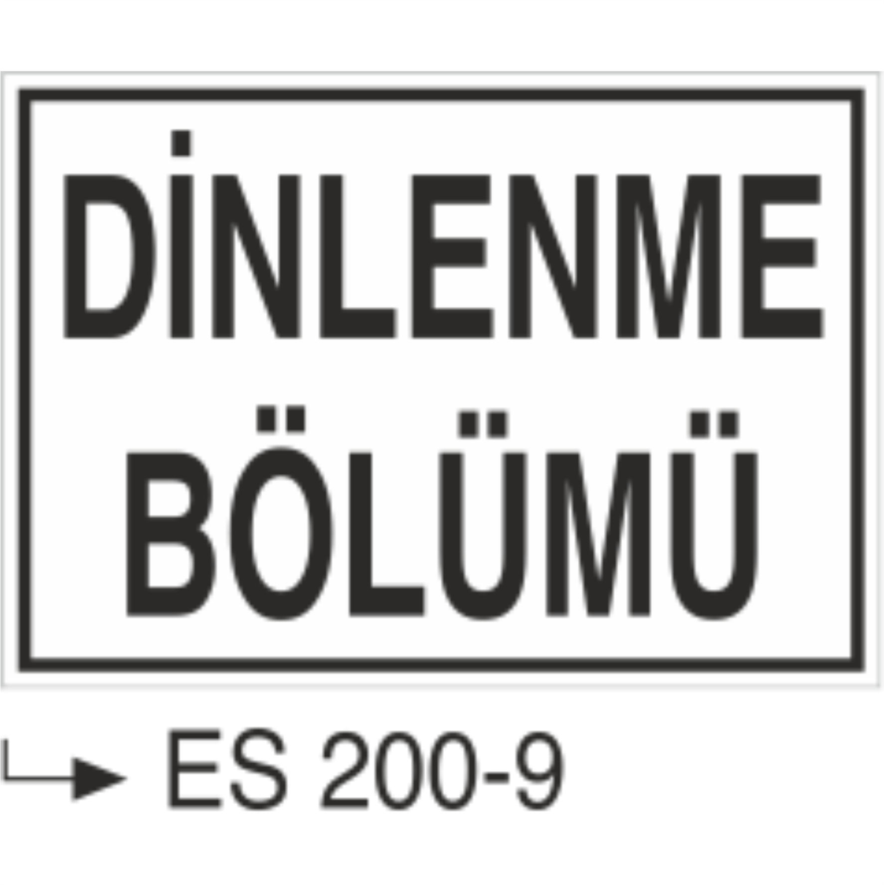 Dinlenme Bölümü - Uyarı Levhası