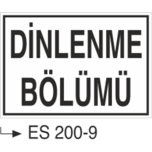 Dinlenme Bölümü - Uyarı Levhası