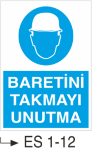 Baretini Takmayı Unutma - Uyarı Levhası